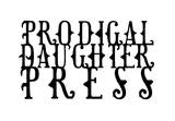 Prodigal Daughter Press